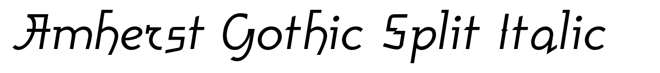 Amherst Gothic Split Italic
